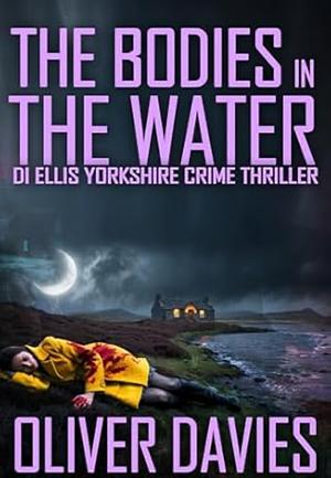 The bodies in the water by Oliver Davies