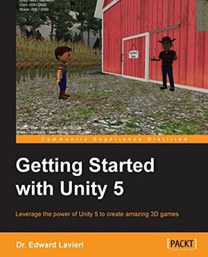 Getting Started with Unity 5 by Edward Lavieri