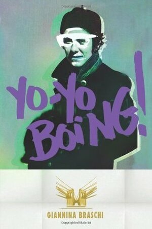 Yo-Yo Boing! (Spanglish edition) by Giannina Braschi