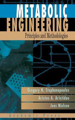 Metabolic Engineering: Principles and Methodologies by Jens Nielsen, George Stephanopoulos, Aristos A. Aristidou