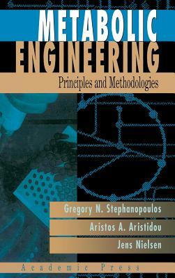 Metabolic Engineering: Principles and Methodologies by George Stephanopoulos, Aristos A. Aristidou, Jens Nielsen