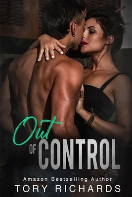 Out of Control by Tory Richards