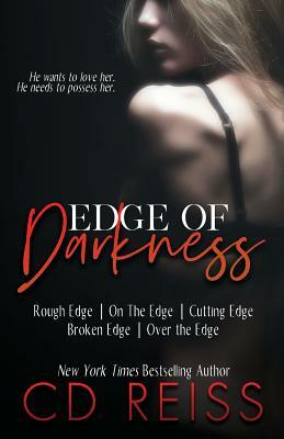 Edge of Darkness: The Complete Edge Series by C.D. Reiss