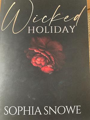 Wicked Holiday by Sophia Snowe