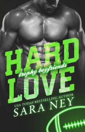 Hard Love by Sara Ney