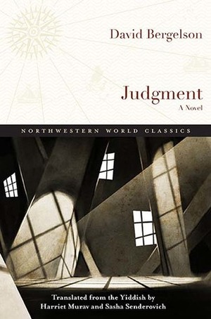 Judgment: A Novel by Dovid Bergelson, Harriet Murov, Sasha Senderovich
