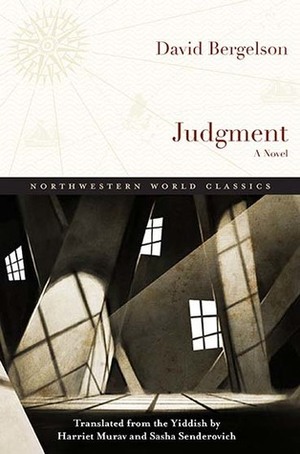 Judgment: A Novel by Harriet Murov, Dovid Bergelson, Sasha Senderovich