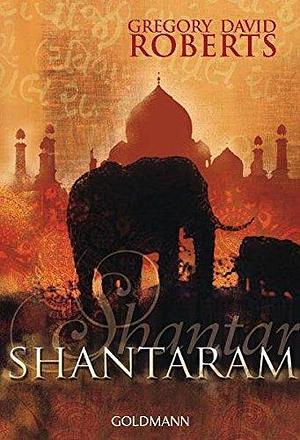 Shantaram by Gregory David Roberts