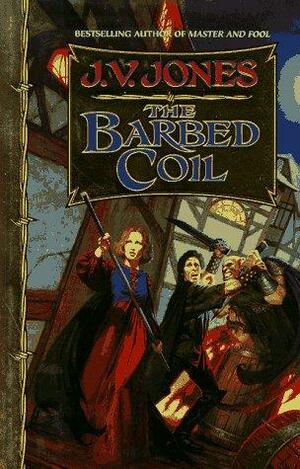 The Barbed Coil by J.V. Jones