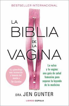 La biblia de la vagina by Jennifer Gunter