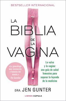 La biblia de la vagina by Dr. Jen Gunter