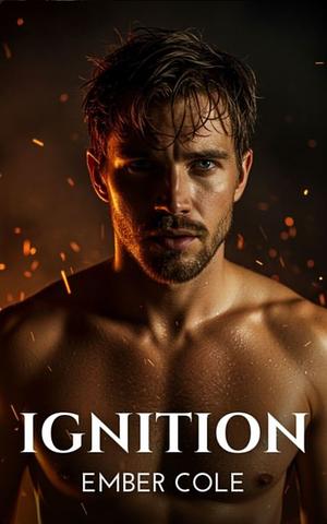 Ignition by Ember Cole