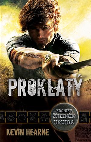 Proklatý by Kevin Hearne