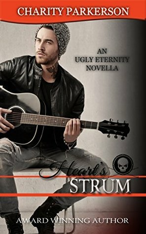 Heart's Strum by Charity Parkerson