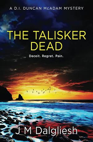 The Talisker Dead by J.M. Dalgliesh