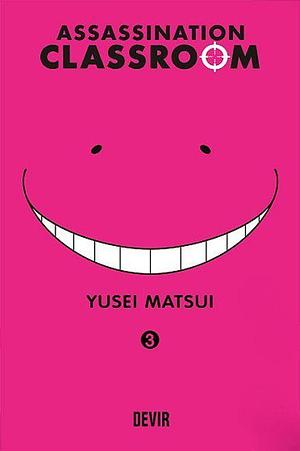 Assassination Classroom, Vol 3: Hora do Aluno Transferido by Yūsei Matsui, Yūsei Matsui