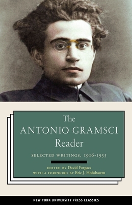 The Antonio Gramsci Reader: Selected Writings 1916-1935 by David Forgacs, Antonio Gramsci