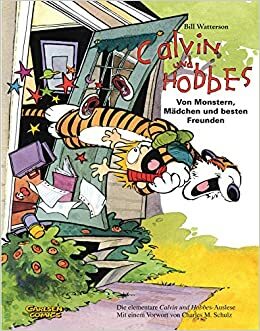 Calvin und Hobbes: Von Monstern, Mädchen und besten Freunden by Michael Groenewald, Waltraud Götting, Matthias Wieland, Bill Watterson