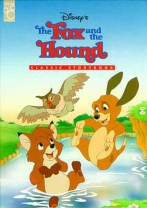 Disney's - The Fox and the Hound (Classic Storybook) by The Walt Disney Company, Ronald Kidd