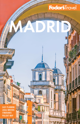 Fodor's Madrid: With Seville and Granada by Fodor's Travel Guides