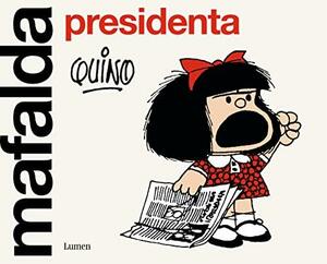 Mafalda Presidenta by Quino