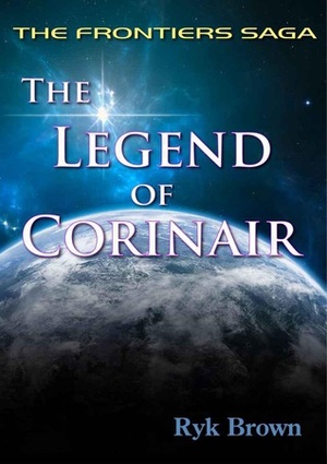 The Legend of Corinair by Ryk Brown
