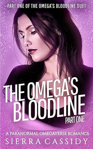 The Omega's Bloodline by Sierra Cassidy
