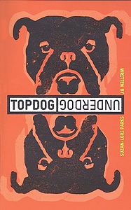 Topdog/Underdog by Suzan-Lori Parks