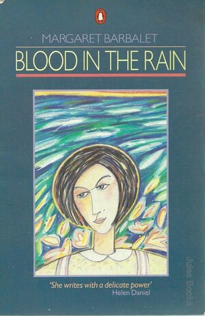 Blood in the Rain by Margaret Barbalet