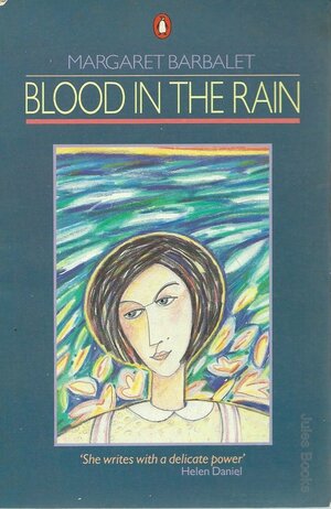 Blood in the Rain by Margaret Barbalet