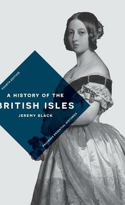 A History of the British Isles by Jeremy Black