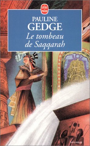 Le tombeau de Saqqarah by Pauline Gedge