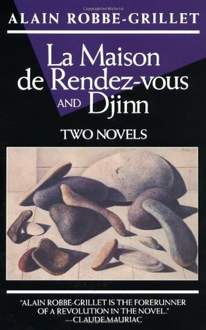 La Maison de Rendez-Vous and Djinn by Yvone Lenard, Richard Howard, Walter Wells, Alain Robbe-Grillet