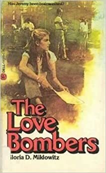 The Love Bombers by Gloria D. Miklowitz