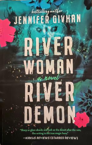 River Woman, River Demon by Jennifer Givhan