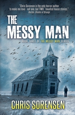 The Messy Man by Chris Sorensen