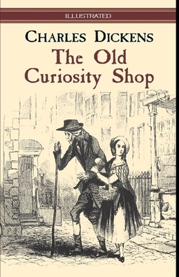 The Old Curiosity Shop Illustrated by Charles Dickens