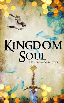 Kingdom Soul by Brittni Chenelle
