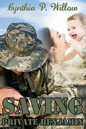 Saving Private Benjamin by Cynthia P. Willow