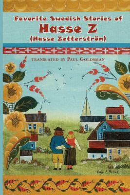 Favorite Swedish Stories of "hasse Z" by Paul Goldsman