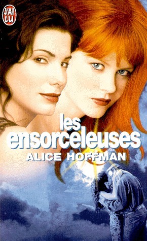 Les ensorceleuses by Alice Hoffman