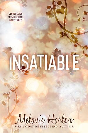 Insatiable: Special Edition Paperback by Melanie Harlow