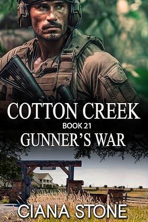 Gunner's War: A Heritage Tale from Cotton Creek by Ciana Stone, Ciana Stone, Syneca Featherstone