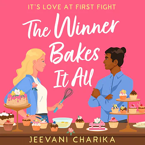 The Winner Bakes It All by Jeevani Charika