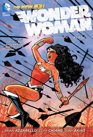 Wonder Woman, Volume 1: Blood (Wonder Woman by Matthew Wilson, Jared K. Fletcher, Cliff Chiang, Tony Akins, Brian Azzarello, Dan Green