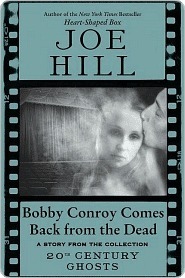 Bobby Conroy Comes Back from the Dead by Joe Hill
