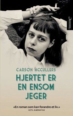 Hjertet er en ensom jeger by Carson McCullers