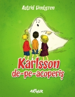 Karlsson de-pe-acoperis by Astrid Lindgren