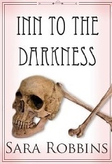 Inn To The Darkness by Sara Robbins