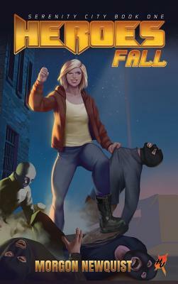 Heroes Fall: A Heroes Unleashed Novel by Morgon Newquist, Thomas Plutarch